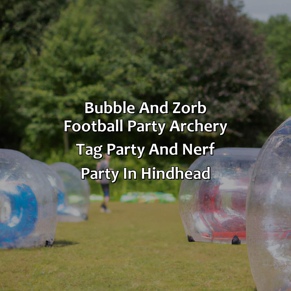 Bubble and Zorb Football party, Archery Tag party, and Nerf Party in Hindhead,