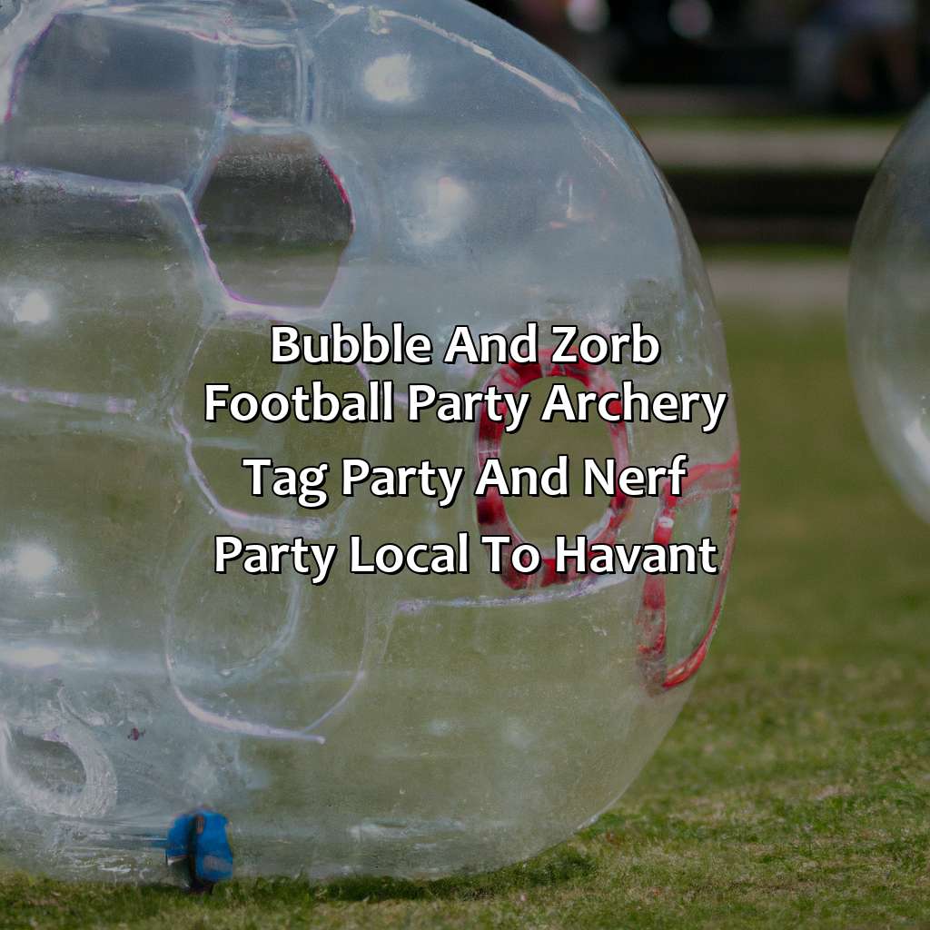 Bubble and Zorb Football party, Archery Tag party, and Nerf Party local to Havant,