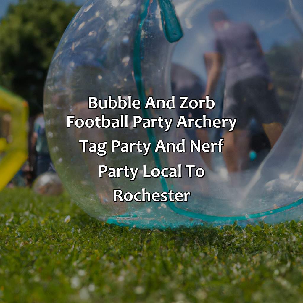 Bubble and Zorb Football party, Archery Tag party, and Nerf Party local to Rochester,