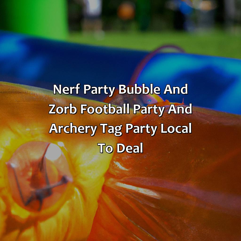 Nerf Party, Bubble and Zorb Football party, and Archery Tag party local to Deal,