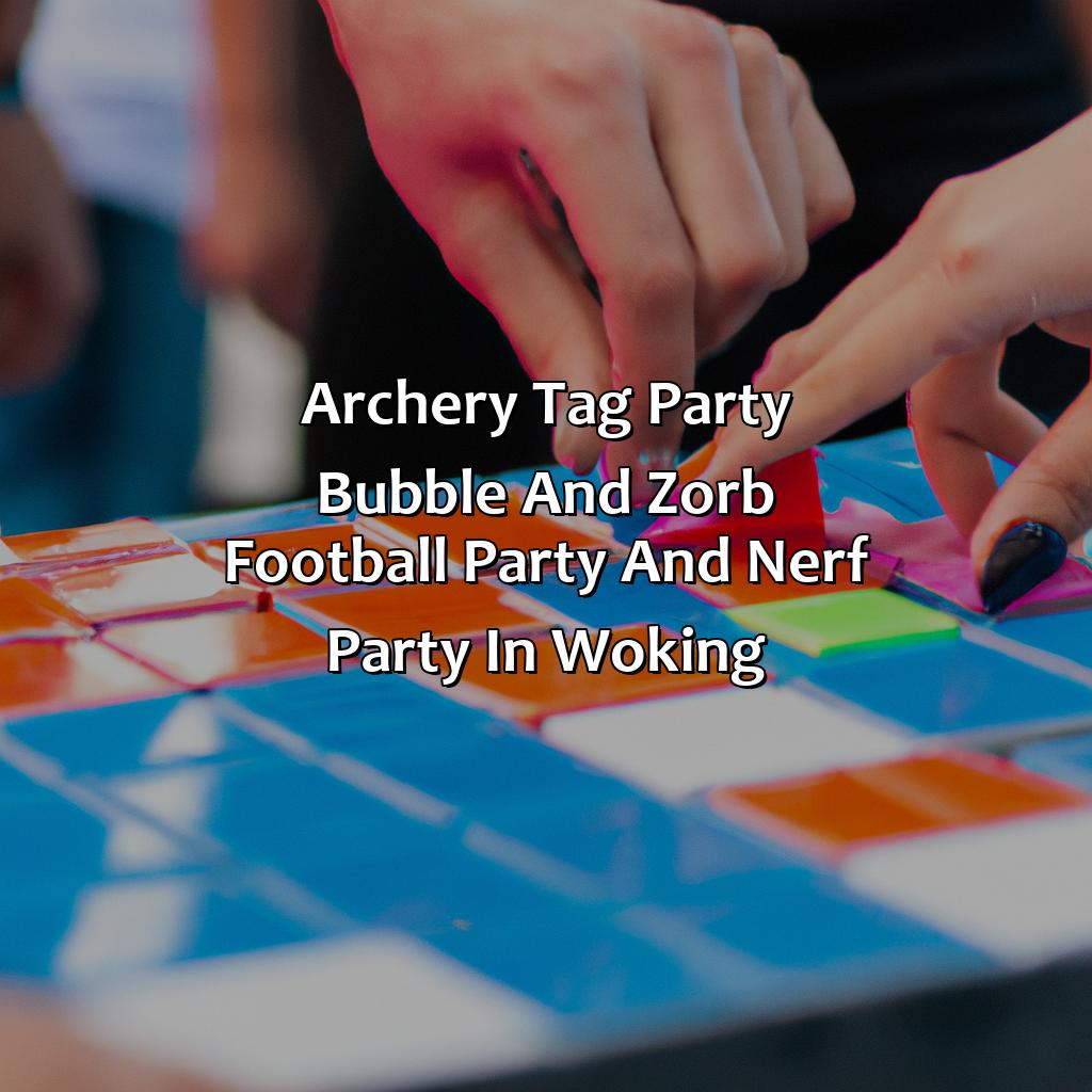 Archery Tag party, Bubble and Zorb Football party, and Nerf Party in Woking,