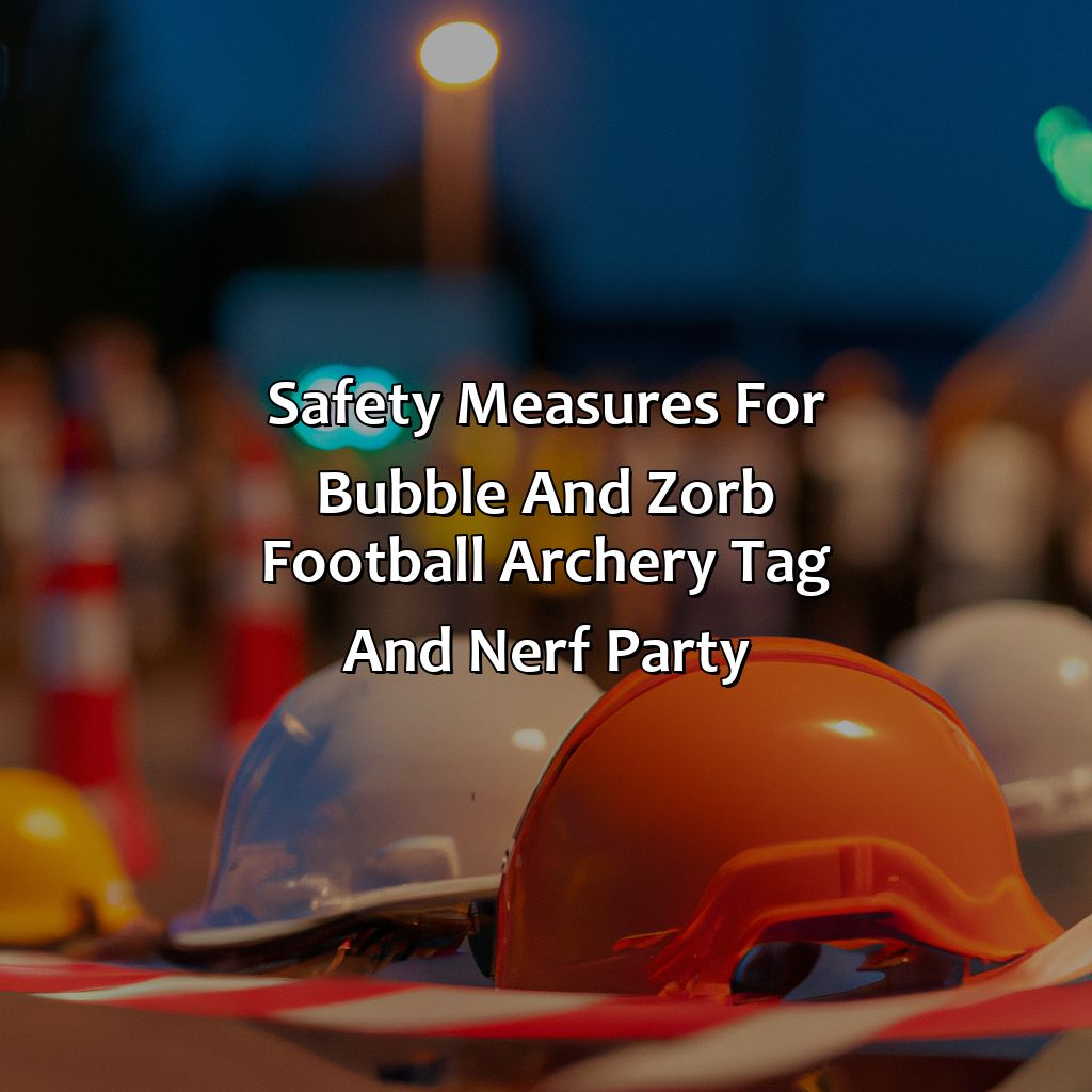 Safety Measures For Bubble And Zorb Football, Archery Tag, And Nerf Party  - Bubble And Zorb Football Party, Archery Tag Party, And Nerf Party In Liphook, 