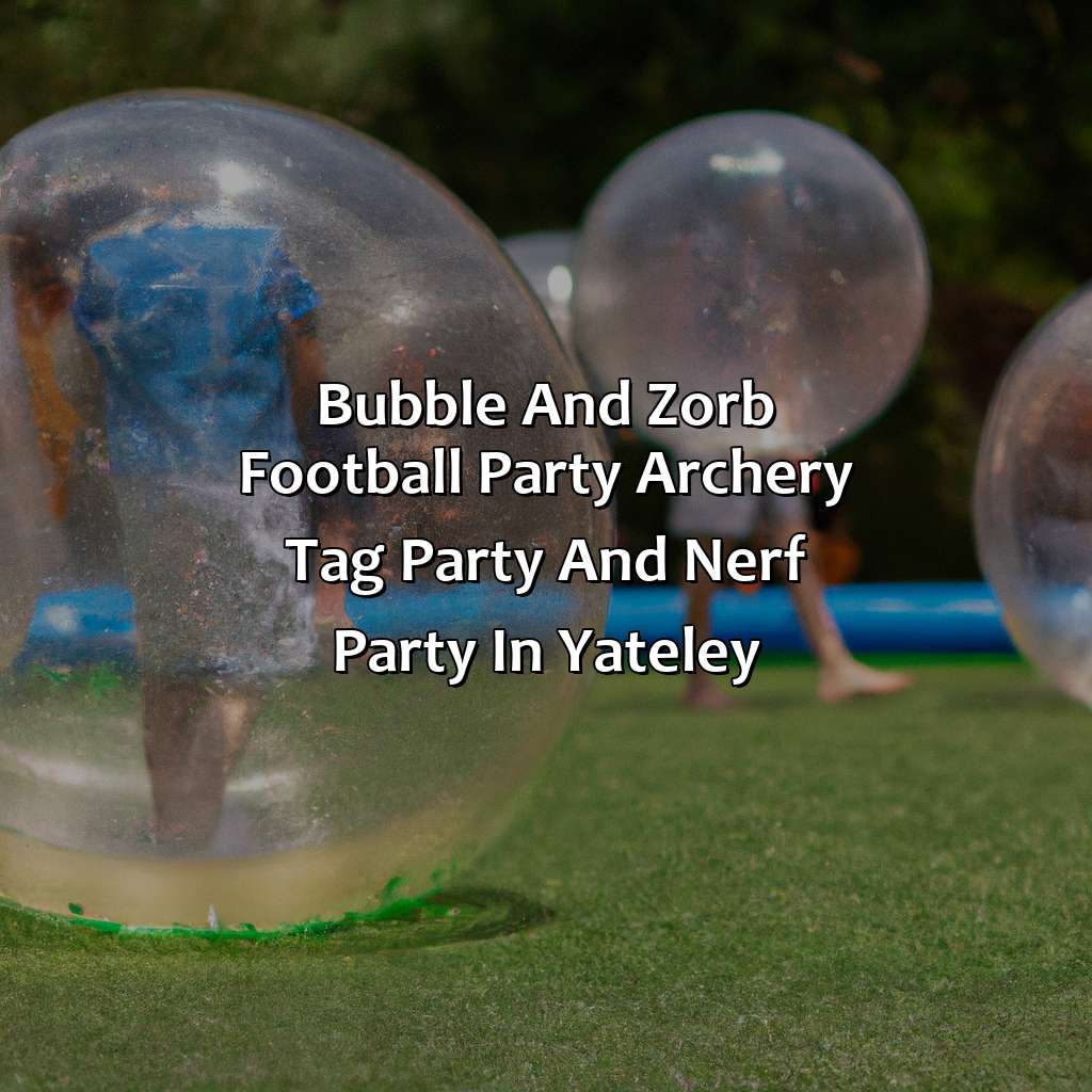 Bubble and Zorb Football party, Archery Tag party, and Nerf Party in Yateley,