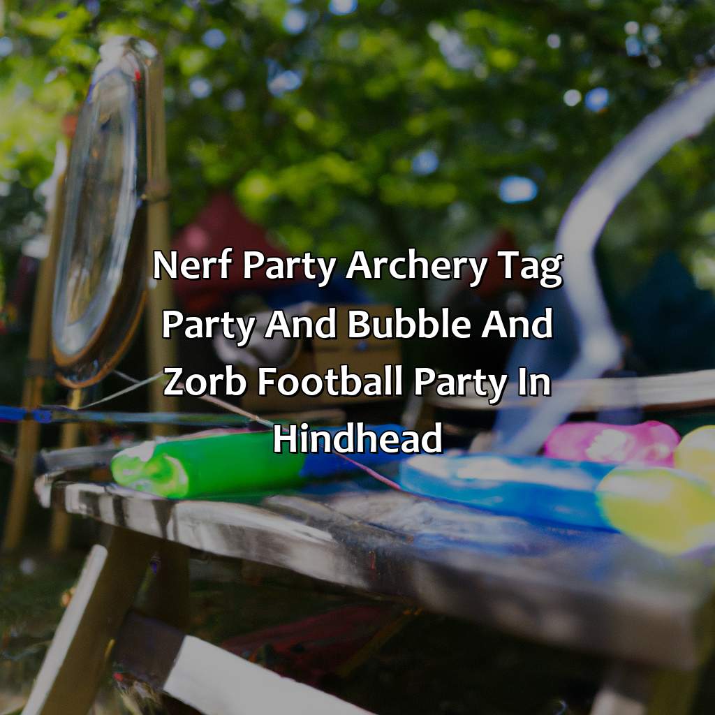 Nerf Party, Archery Tag party, and Bubble and Zorb Football party in Hindhead,