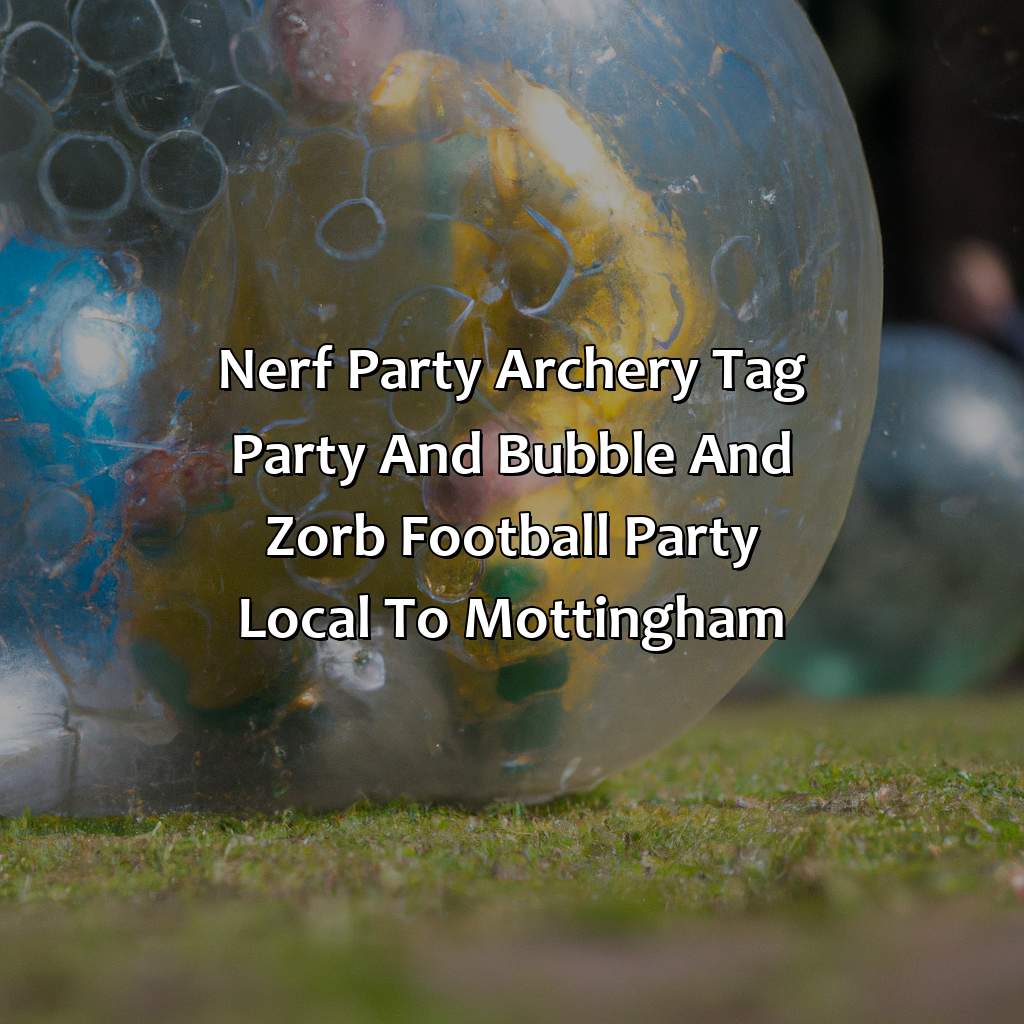 Nerf Party, Archery Tag party, and Bubble and Zorb Football party local to Mottingham,
